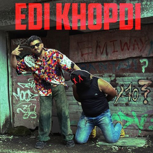 EDI KHOPDI (From "Hateli - EP") Naezy MP3 Download